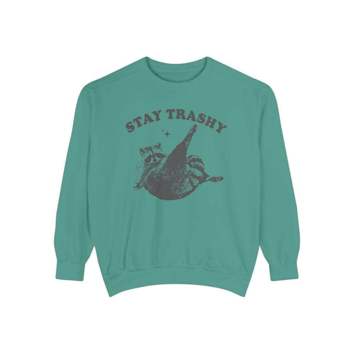 Stay Trashy Crew