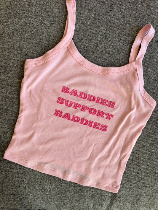 ONLY ONE! Baddies Support Baddies Tank Top