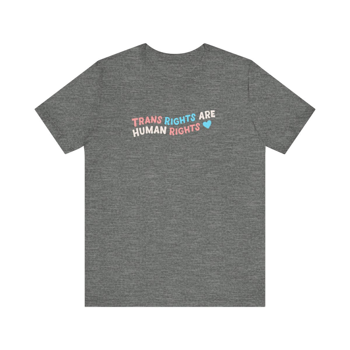 Trans Rights are Human Rights Tee